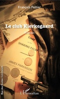 Cover: Le club Kierkegaard - Editions L'Harmattan