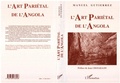 Cover: L'art pari&eacute;tal de l'Angola - Editions L'Harmattan