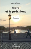 Cover: Clara et le pr&eacute;sident - Editions L'Harmattan