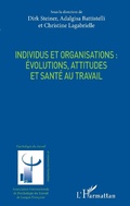 Cover: Individus et organisations : &eacute;volutions, attitudes et sant&eacute; au travail - Editions L'Harmattan