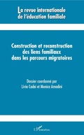 Cover: Construction et reconstruction des liens familiaux dans les parcours migratoires - Editions L'Harmattan
