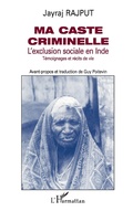 Cover: Ma caste criminelle - Editions L'Harmattan