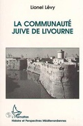 Cover: La communaut&eacute; juive de Livourne - Editions L'Harmattan