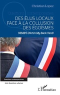 Cover: Des &eacute;lus locaux face &agrave; la collusion des &eacute;go&iuml;smes - Editions L'Harmattan