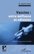 Cover: Vaccins : entre m&eacute;fiance et adh&eacute;sion - Editions L'Harmattan