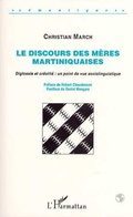 Cover: Le discours des m&egrave;res martiniquaises - Editions L'Harmattan