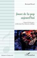 Cover: Jouer de la pop aujourd'hui - Editions L'Harmattan