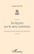 Cover: Six le&ccedil;ons sur le sens commun - Editions L'Harmattan