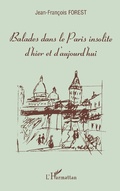 Cover: Balades dans le Paris insolite d'hier et d'aujourd'hui - Editions L'Harmattan