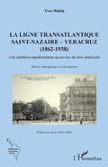 Cover: La ligne transatlantique Saint-Nazaire - Veracruz - Editions L'Harmattan