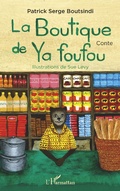 Cover: La boutique de Ya foufou - Editions L'Harmattan