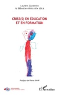 Cover: Crise(s) en &eacute;ducation et en formation - Editions L'Harmattan