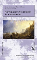 Cover: Pionniers et aventuriers &agrave; la Martinique - Editions L'Harmattan