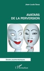 Cover: Avatars de la perversion - Editions L'Harmattan