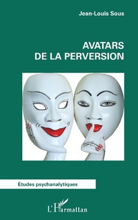 Enlarge image Cover: Avatars de la perversion - Editions L'Harmattan