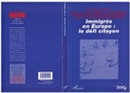 Cover: Immigr&eacute;s en Europe : le d&eacute;fi citoyen - Editions L'Harmattan