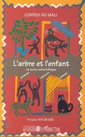 Cover: L'arbre et l'enfant et autre conte trilingue - Editions L'Harmattan