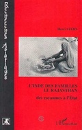 Cover: L'Inde des familles le Rajasthan des royaumes &agrave; l'Etat - Editions L'Harmattan