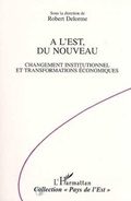 Cover: A l'Est, du nouveau - Editions L'Harmattan