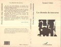 Cover: Le chemin de traverse - Editions L'Harmattan
