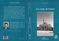 Cover: Les routes de l'islam - Editions L'Harmattan