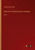 Cover: Rules for a Printed Dictionary Catalogue - Outlook Verlag