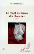 Cover: Le chant silencieux des chouettes - Editions L'Harmattan