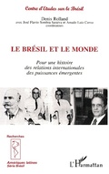 Cover: Le Br&eacute;sil et le Monde - Editions L'Harmattan