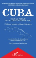 Cover: Cuba sous le r&eacute;gime de la Constitution de 1940 - Editions L'Harmattan