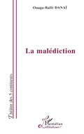 Cover: La Mal&eacute;diction - Editions L'Harmattan