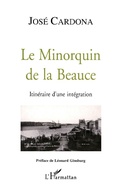 Cover: Le Minorquin de la Beauce - Editions L'Harmattan