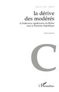 Cover: La D&eacute;rive des Mod&eacute;r&eacute;s - Editions L'Harmattan