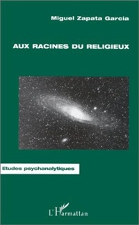 Enlarge image Cover: AUX RACINES DU RELIGIEUX - Editions L'Harmattan