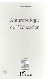 Enlarge image Cover: ANTHROPOLOGIE DE L'ÉDUCATION - Editions L'Harmattan