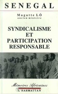 Cover: S&eacute;n&eacute;gal: syndicalisme et participation - Editions L'Harmattan