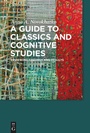 Cover: A Guide to Classics and Cognitive Studies - De Gruyter
