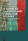 Cover: A Guide to Classics and Cognitive Studies - De Gruyter