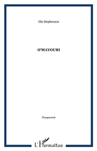 Enlarge image Cover: O'Mayouri - Editions L'Harmattan