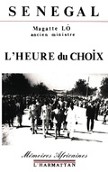 Cover: Senegal, l'heure du choix - Editions L'Harmattan