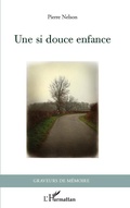 Cover: Une si douce enfance - Editions L'Harmattan
