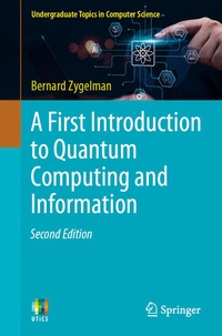 Enlarge image Cover: A First Introduction to Quantum Computing and Information - Springer