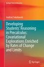 Cover: Developing Students' Reasoning in Precalculus: Covariational Explorations Enriched by Rates of Change and Limits - Springer