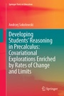 Cover: Developing Students' Reasoning in Precalculus: Covariational Explorations Enriched by Rates of Change and Limits - Springer