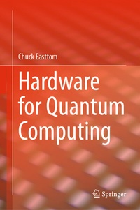 Enlarge image Cover: Hardware for Quantum Computing - Springer