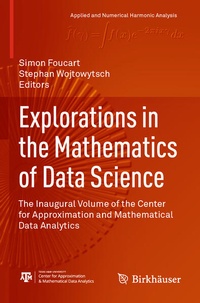 Enlarge image Cover: Explorations in the Mathematics of Data Science - Birkhäuser