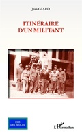 Cover: Itin&eacute;raire d'un militant - Editions L'Harmattan