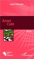 Cover: Amer caf&eacute; - Editions L'Harmattan