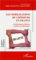 Cover: Les mobilisations de ch&ocirc;meurs en France - Editions L'Harmattan