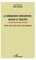 Cover: La d&eacute;mocratie participative : enjeux et r&eacute;alit&eacute;s - Editions L'Harmattan