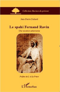 Enlarge image Cover: Le spahi Fernand Ravin - Editions L'Harmattan
